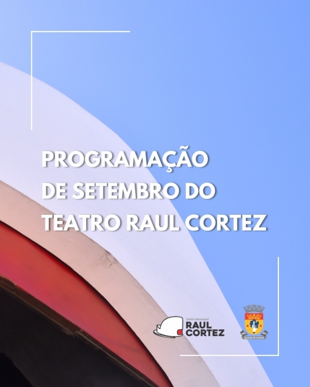 TEATRO RAUL CORTEZ VAI RECEBER SHOWS DE COMÉDIA E O CLÁSSICO ROMANCE DE ROMEU E JULIETA NA PROGRAMAÇÃO DE SETEMBRO