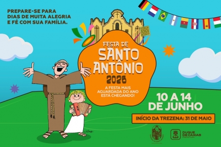 ESTÁ CHEGANDO À FESTA DE SANTO ANTÔNIO O PADROEIRO DE DUQUE DE CAXIAS